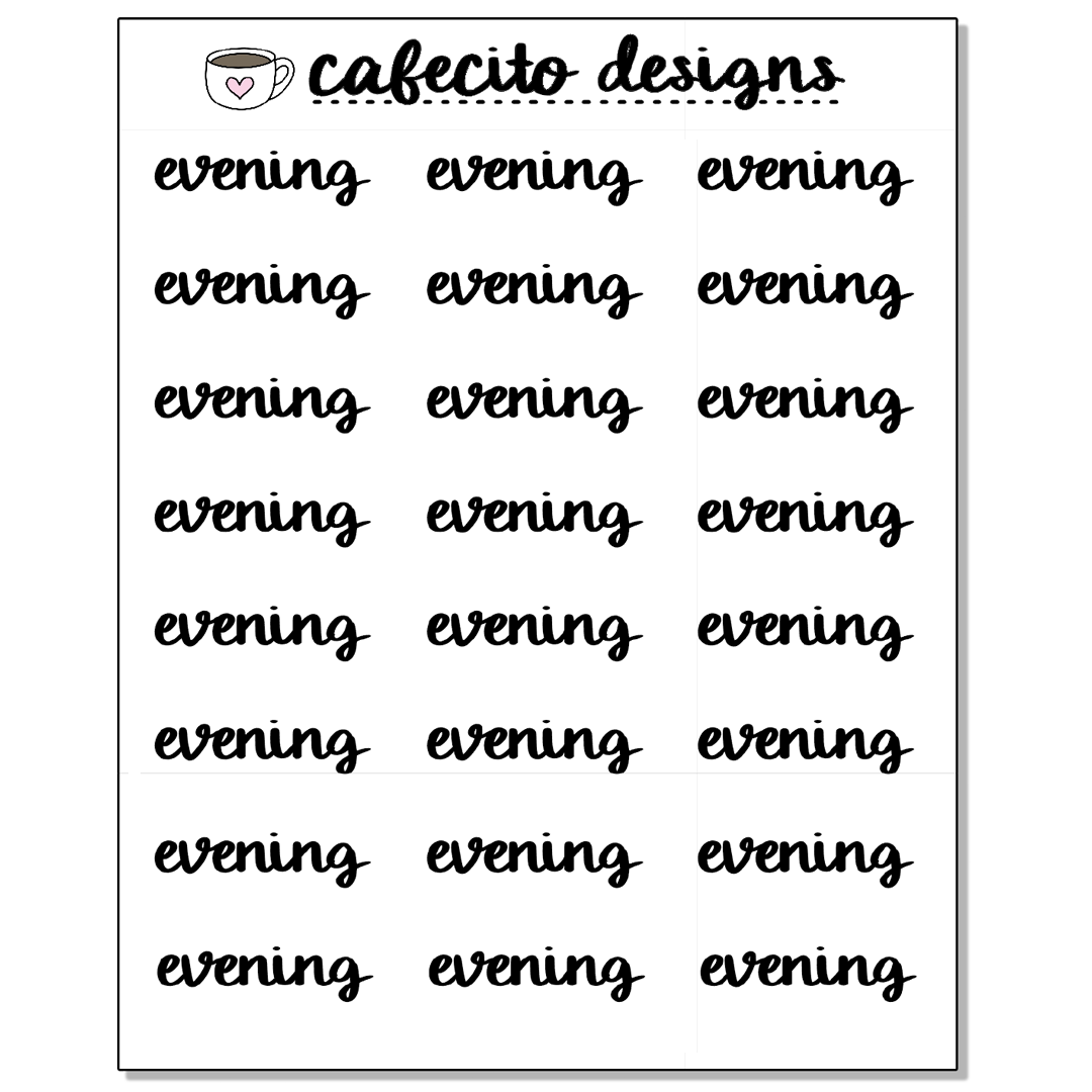 EVENING - Script Sticker