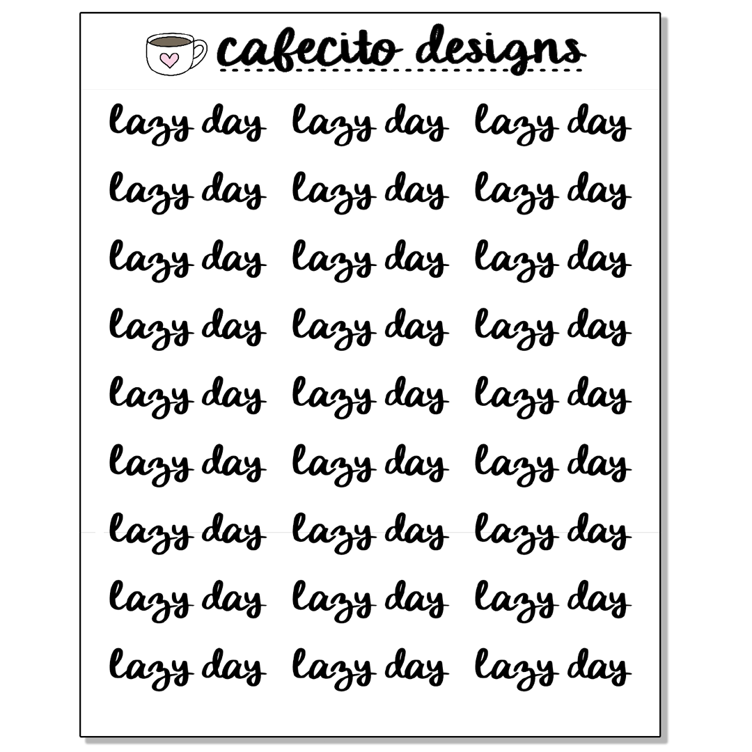 LAZY DAY - Script Sticker