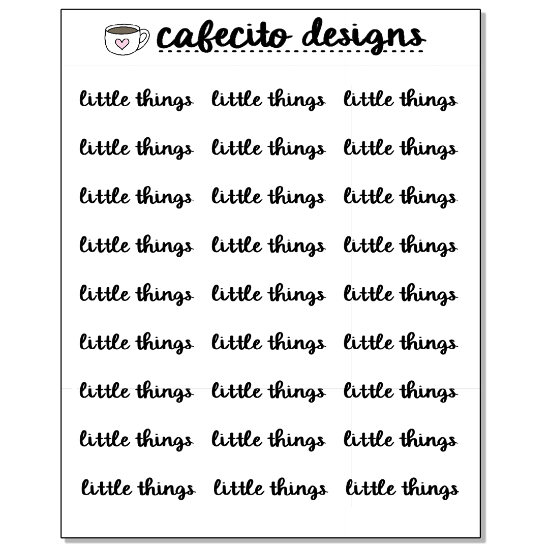 LITTLE THINGS - Script Sticker