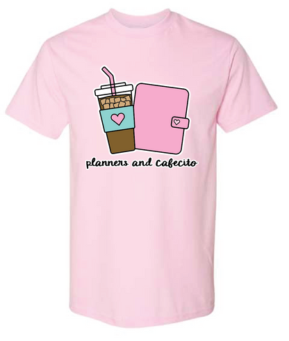 Planners and Cafecito - Tshirt *Ready to Ship*